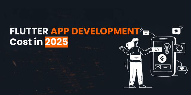 Flutter App Development Cost in 2025: Complete Breakdown